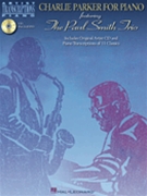 Charlie Parker For Piano by Parker Charlie Paul Smith Trio for Keyboard (Artist TranscriptIIo)