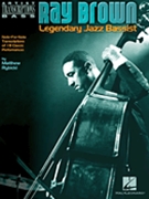 Ray Brown - Legendary Jazz Bassist by Ray Brown for Bass Collection