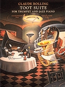 Toot Suite For Trumpet And Jazz Piano by Bolling Claude Claude Bolling for Special Combo