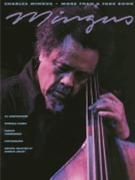 Charles Mingus More Than A Fake Book by Mingus Charles Charles Mingus for Combo Transcription