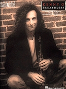 Kenny G - Breathless by Kenny G G Kenny for Sax Transc