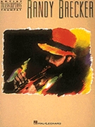 Randy Brecker Artist Transcription by Brecker Randy Randy Brecker for Trumpet So