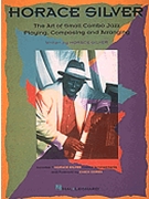 Horace Silver The Art Of Small Combo Jaz by Silver Horace Horace Silver for Text