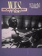 Wes Montgomery Guitar Transcriptions by Montgomery Wes Montgomery for Guitar