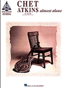 Almost Alone by Atkins Chet Chet Atkins for Guitar Tab