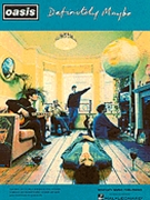 Definitely Maybe by Oasis Oasis for Guitar Tab