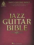 Jazz Guitar Bible by Various for Guitar