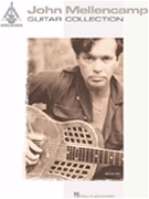 John Mellancamp Guitar Collection by Mellancamp John John Mellencamp for Guitar Tab