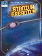 Stadium Arcadium by Red Hot Chili Peppers Red Hot Chili Peppers for Elec Bass