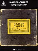Employment by Kaiser Chiefs Kaiser Chiefs for Guitar Tab