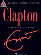 Complete Clapton by Clapton Eric Eric Clapton for Guitar Tab