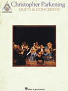 Christopher Parkening - Duets And Concertos by - Parkening Christoph - Christopher Parkenin for Guitar
