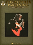 Christopher Parkening - Solo Pieces by Parkening Christoph for