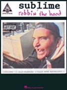 Sublime - Robbin' the Hood by Sublime for
