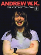 Andrew W.K. - The Very Best 2001-2009 by Andrew W.K. for