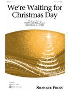 We're Waiting for Christmas Day