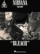 Bleach by Nirvana Nirvana for Guitar Tab