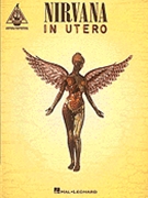In Utero by Nirvana Nirvana for Guitar Tab