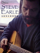 Steve Earle Songbook by Earle Steve Steve Earle for Guitar Tab