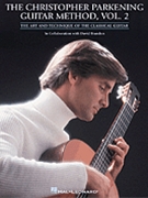Christopher Parkening Guitar Method V 2 by Parkening Christoph - Marshall Jack - Christopher Parkening for Guitar Met