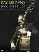 Ray Brown's Bass Method by Brown Ray Ray Brown for Bass