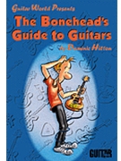 The Bonehead's Guide to Guitars by for
