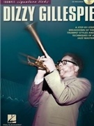 Dizzy Gillespie by Gillespie Dizzy Dizzy Gillespie for Trumpet (Signature Licks)