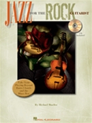 Jazz For The Rock Guitarist by Mueller Michael for Guitar