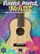 Flower Power For Ukulele by Various for Ukulele Co