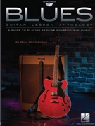 Blues Guitar Lesson Anthology by Delgrosso Rich for Guitar Met