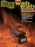 Wah Wah Book The by - Howorth P J - Various for Guitar (CryBaby Presents)