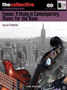 Fusion: A Study in Contemporary Music for the Bass by for