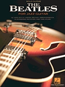 Beatles For Jazz Guitar by Beatles The Beatles for Guitar Tab