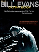 Bill Evans Guitar Book by Evans Bill - Jacobs Sid - Bill Evans for Guitar