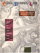 Classical Masterpieces For Guitar by Various for Guitar Collection