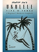 Jumpin' Jim's Ukulele Tips 'n Tunes by Beloff Jim Jim Beloff for Ukulele