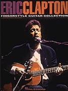 Fingerstyle Guitar Collection by Clapton Eric Eric Clapton for Guitar Tab