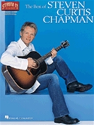 Best Of Steven Curtis Chapman by Chapman Steven Curtis Steven Curtis Chapma for Guitar Collection