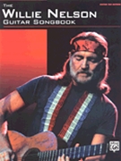 Willie Nelson Guitar Songbook by Nelson Willie Willie Nelson for Guitar Tab
