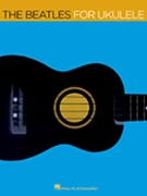 Beatles For Ukulele by - Tagliarino Bill - The Beatles for Ukulele Co