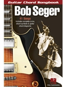 Bob Seger - Guitar Chord Songbook by Bob Seger for