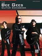 Bee Gees Guitar Songbook by Bee Gees Bee Gees for Guitar Tab