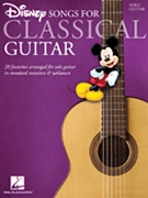 Disney Songs for Classical Guitar by Various for