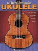 3-Chord Songs for Ukulele by Various for