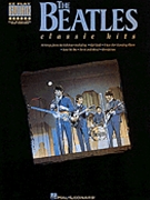 Beatles Classic Hits The by Beatles The Beatles for Guitar Tab