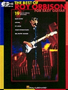 Best Of Roy Orbison For Easy Guitar by Orbison Roy Roy Orbison for Guitar Tab