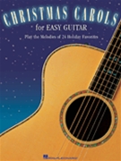 Christmas Carols For Easy Guitar by Various for Guitar Collection (...easy Guitar)