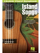 Island Songs by Various for Uke Collection