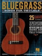 Bluegrass Songs for Ukulele by Various for
