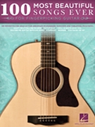 100 Most Beautiful Songs Ever by Various for Guitar sol